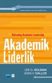 AKADEMİK LİDERLİK - Reframing Academic Leadership - 1