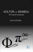 KÜLTÜR VE SEMBOL - Bir Cassirer İncelemesi - 1