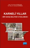 KARNELİ YILLAR - Bir Savaş Maliyesi Uygulaması - 1