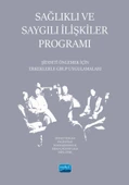 SAĞLIKLI VE SAYGILI İLİŞKİLER PROGRAMI - Şiddeti Önlemek İçin Erkeklerle Grup Uygulamaları - 1