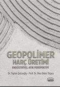 GEOPOLİMER HARÇ ÜRETİMİ - Endüstriyel Atık Perspektifi - 1