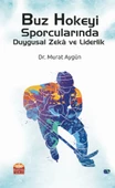 Buz Hokeyi Sporcularında Duygusal Zekâ ve Liderlik - 1