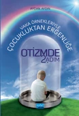 Vaka Örnekleriyle Çocukluktan Ergenliğe OTİZMDE 2. ADIM - 1