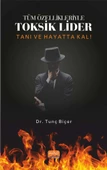 Tüm Özellikleriyle TOKSİK LİDER - Tanı ve Hayatta Kal! - 1