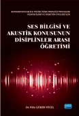 Ses Bilgisi ve Akustik Konusunun Disiplinler Arası Öğretimi - 1