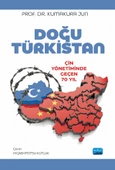 -DOĞU TÜRKİSTAN- Çin Yönetiminde Geçen 70 Yıl - 1