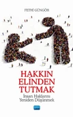 HAKKIN ELİNDEN TUTMAK - İnsan Haklarını Yeniden Düşünmek - 1