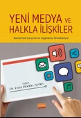 YENİ MEDYA VE HALKLA İLİŞKİLER - Kavramsal Çerçeve ve Uygulama Örnekleriyle - 1
