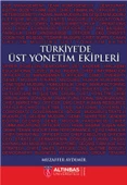 Türkiye’de Üst Yönetim Ekipleri - 1