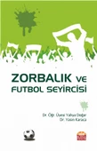 Zorbalık ve Futbol Seyircisi - 1