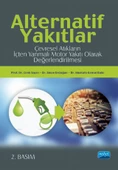 ALTERNATİF YAKITLAR - Çevresel Atıkların İçten Yanmalı Motor Yakıtı Olarak Değerlendirilmesi - 1