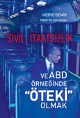 Sivil İtaatsizlik ve ABD Örneğinde “Öteki” Olmak - 1