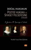 Doğal Hukukun Pozitif Hukuka ve Siyaset Felsefesine Etkileri - H. Grotius, B. Spinoza, J. Locke - 1