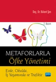 METAFORLARLA ÖFKE YÖNETİMİ - Evde, Okulda, İş Yaşamında ve Trafikte - 1