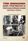 Türk Kadın Yönetmenler ve Özne(s)neleştirilmiş Kadının Mekânda Temsili - 1