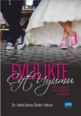 EVLİLİKTE ÇİFT UYUMU - Gelişimsel Açıdan Vaka Örnekleriyle İncelenmesi - 1