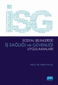 Sosyal Bilimlerde İş Sağlığı ve Güvenliği Uygulamaları - 1