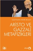 Aristo ve Gazzali Metafizikleri - 1