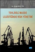 Tehlikeli Madde Lojistiğinde Risk Yönetimi - 1