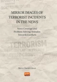 Mirror Images of Terrorist Incidents in The News: News Coverage and Problem-Solving Attitudes Towards Conflicts - 1