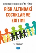 Erken Çocukluk Döneminde Risk Altındaki Çocuklar ve Eğitimi - 1