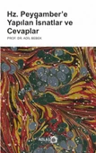 Hz. Peygamber’e Yapılan İsnatlar ve Cevaplar - 1