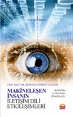 Makineleşen İnsanın İletişim Dili Etkileşimleri - 1