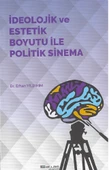 İdeolojik ve Estetik Boyutu ile Politik Sinema - 1