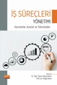 İŞ SÜREÇLERİ YÖNETİMİ - Kavramlar, Araçlar ve Teknolojiler - 1