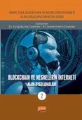 Yapay Zeka, Blockchain ve Nesnelerin İnterneti Kitap Serisi / BLOCKCHAIN VE NESNELERİN İNTERNETİ - Alan Uygulamaları-2 - 1