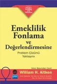 EMEKLİLİK FONLAMA VE DEĞERLENDİRMESİNE PROBLEM ÇÖZÜMÜ YAKLAŞIMI / A Problem-Solving Approach to Pension Funding and Valuation - 1