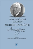 Türk Düşüncesi Yolunda Mehmet Akgün’e Armağan - 1