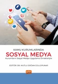 KAMU KURUMLARINDA SOSYAL MEDYA - Sosyal Medya Uygulama Örnekleriyle - 1