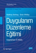DUYGULANIM DÜZENLEME EĞİTİMİ - Uygulamacı El Kitabı / AFFECT REGULATION TRAINING - A Practitioners’ Manual - 1