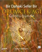 Bir Dahaki Sefer ÖRÜMCEK AĞI GÖRDÜĞÜNDE - Next Time You See a Spiderweb - 1