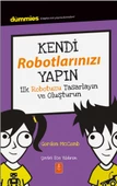 KENDİ ROBOTLARINIZI YAPIN – Dummies Junior- Building Your Own Robots - 1