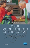 Okul Müdürlerinin Sorun Çözme Hikâyeleri - 1