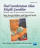 ÖZEL GEREKSİNİMİ OLAN KÜÇÜK ÇOCUKLAR / Very Young Children With Special Needs - 1