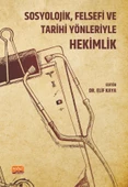 Sosyolojik, Felsefi ve Tarihi Yönleriyle HEKİMLİK - 1