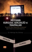 Medyanın Kurgusal Gerçekliği ve Travmaları - 1