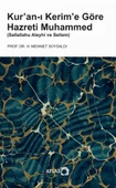 Kur’an-ı Kerim’e Göre HAZRETİ MUHAMMED (Sallallahu Aleyhi ve Sellem) - 1