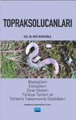 TOPRAKSOLUCANLARI - Biyolojileri, Ekolojileri, Zirai Yönleri, Türkiye Türleri ve Türlerin Taksonomik Özellikleri - 1