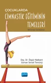 ÇOCUKLARDA CİMNASTİK EĞİTİMİNİN TEMELLERİ - Bilinmesi Gerekenler - 1