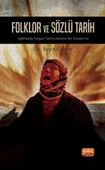 FOLKLOR VE SÖZLÜ TARİH - Ağıtlarda Sosyal Tarih Üzerine Bir İnceleme - 1