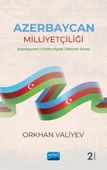 AZERBAYCAN MİLLİYETÇİLİĞİ - Azerbaycan'ı Cumhuriyete Götüren Süreç - 1