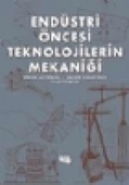 Endüstri Öncesi Teknolojilerin Mekaniği - 1