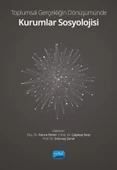 Toplumsal Gerçekliğin Dönüşümünde KURUMLAR SOSYOLOJİSİ - 1