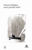 Uzun Yürekli Nehir (Şiir) - 1