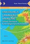 Haritalarla Çanakkale Savaşları - 1