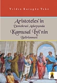 Aristoteles'in Demokrasi Anlayışında Kamusal İyi'nin Belirlenmesi - 1